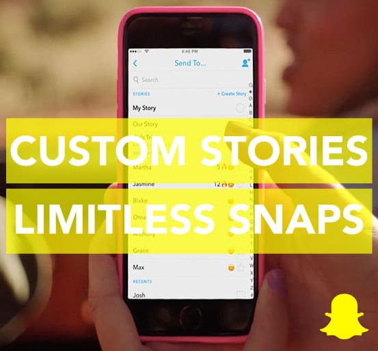 Snapchat Introduces Custom Stories and Limitless Snaps