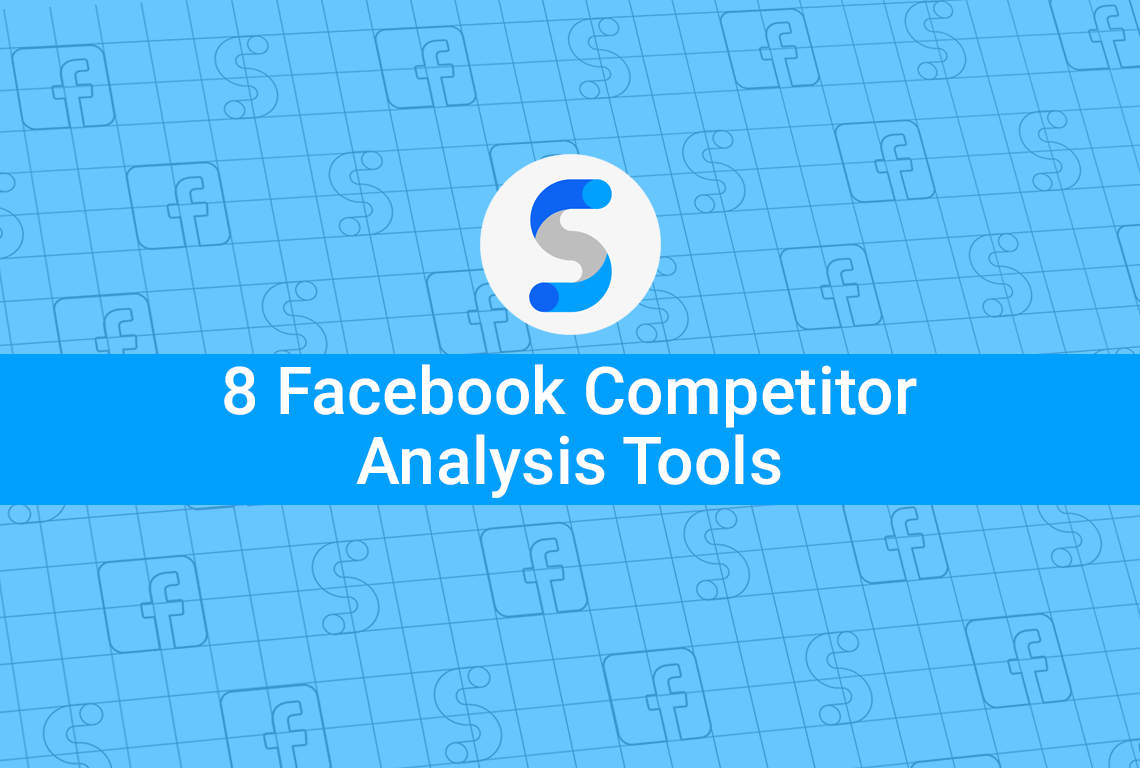 8 facebook competitor analysis tools